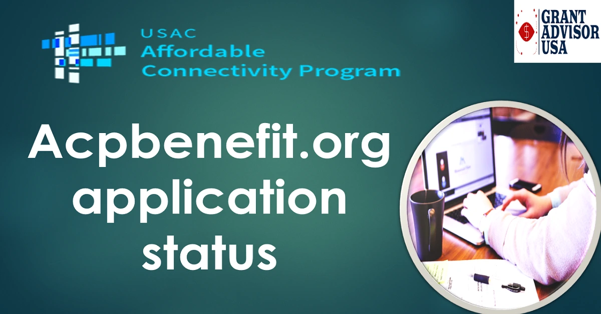 ACPbenefit.org application Status Check: Online, Via Customer Care