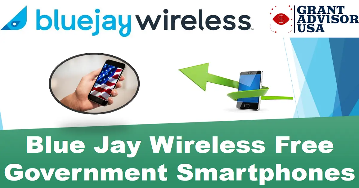 Blue Jay Wireless lifeline Free Government Smartphones and Cell Phones