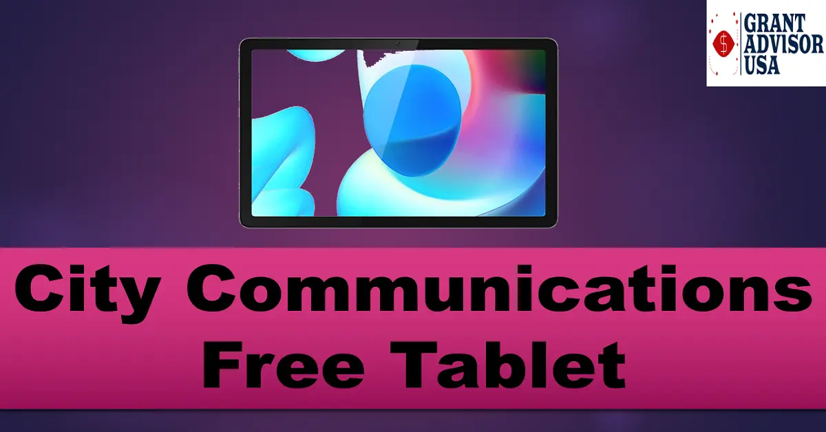 How to Get City Communications Free Tablet Through ACP 2024