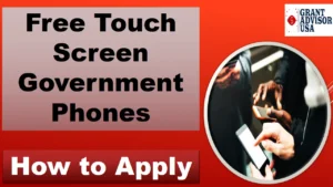 Free Touch Screen Government Phones,