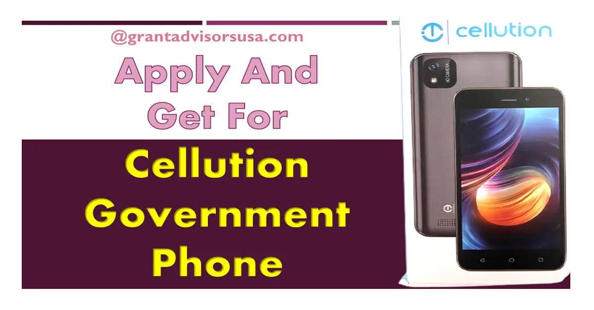 Cellution Government Phone Free, Activate and Customer Care