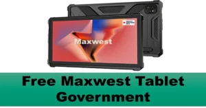 free maxwest tablet government