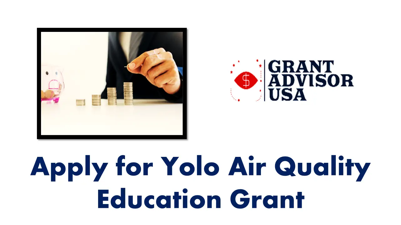 How to Apply for Yolo Air Quality Education Grant