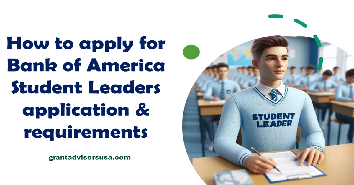 Bank of America Student Leaders® program: Application Process & Requirements