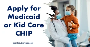 apply for medicaid,kid care chip