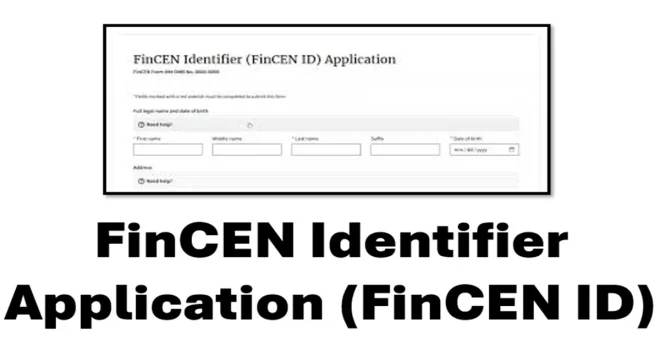 FinCEN Identifier Application (FinCEN ID)