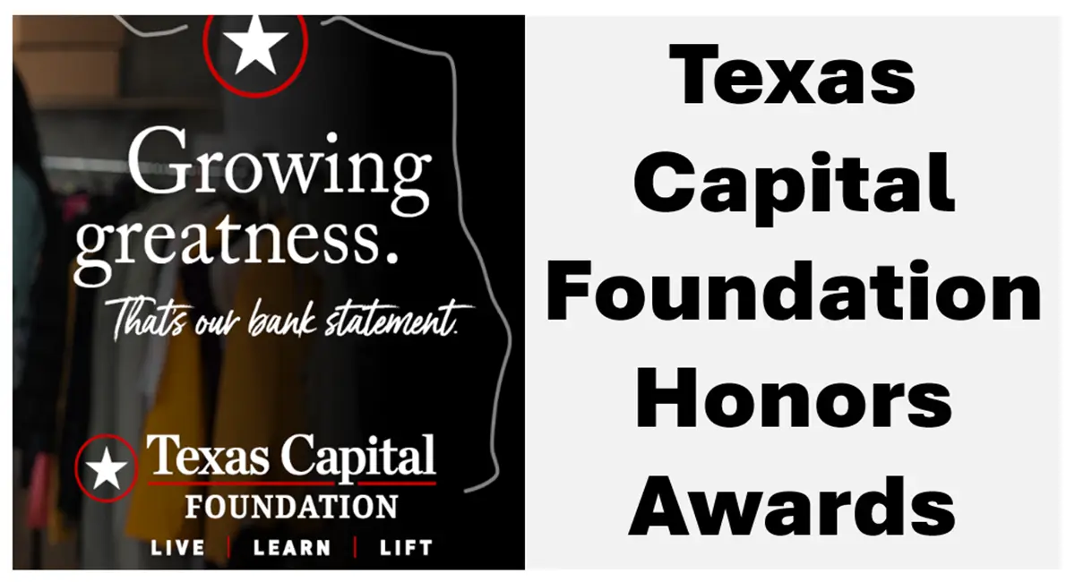 Texas Capital Foundation Honors Awards for Live, Learn, Lift grants $50,000 & Star Award