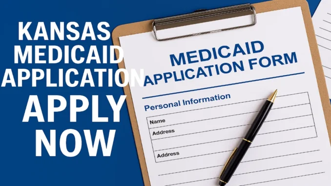 Kansas Medicaid Application Kansas Medicaid Application