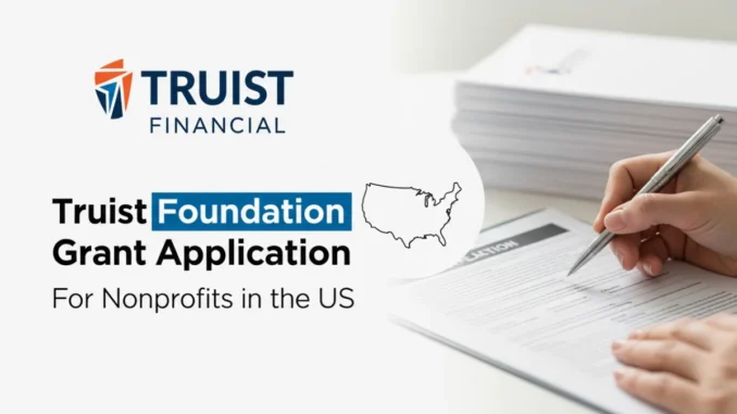 Truist Foundation Grant Application Truist Foundation Grant Application
