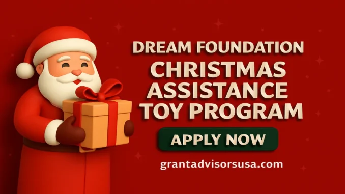 Dream Foundation Christmas Assistance Toy Program Dream Foundation Christmas Assistance Toy Program