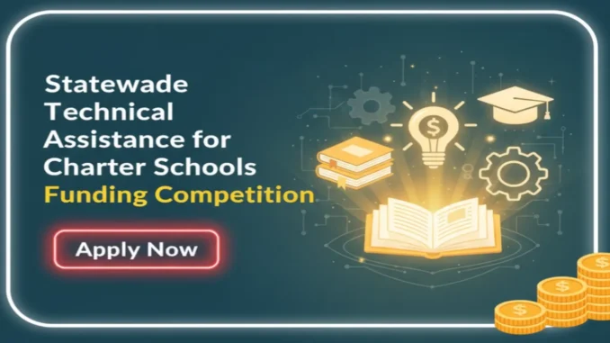 Statewide Technical Assistance for Charter Schools Funding Competition