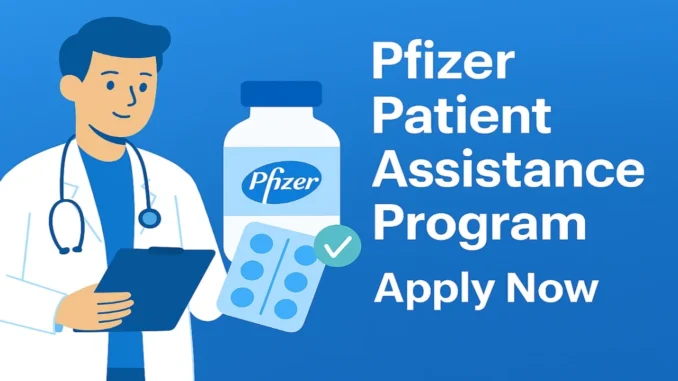 pfizer patient assistance program application
